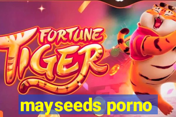 mayseeds porno